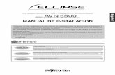 Español MANUAL DE INSTALACIÓN - eclipse-web.com€¦ · • Ate los cables y arneses con cinta aislante o sujeta cables para evitar que interfieran con partes en ... •No reproduzca