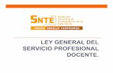 LEY GENERAL DEL SERVICIO PROFESIONAL DOCENTE. LGSPD FINAL (1).pdf · Establecer los perfiles, parámetros e indicadores del Servicio Profesional Docente (SPD) Regular los derechos