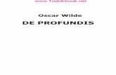 Oscar Wilde - De Profundis - v1 - 24grammata.com · . diferencia, que quieras enviarme en respues-ta o apelación. No me cabe duda de que en esta carta en la