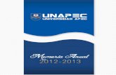 Informe trimestral de gestión - unapec.edu.do APEC |Dirección de Planificación. 2 MEMORIA ANUAL DE GESTIÓN 2012-2013 RESUMEN EJECUTIVO LOS PRINCIPALES LOGROS Y RESULTADOS MEMORIA