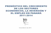 PRONÓSTICO DEL CRECIMIENTO DE LOS SECTORES ECONÓMICOS, LA …panamaeconomyinsight.com.pa/PEI-perspectivas_econo… ·  · 2011-02-15DE LOS SECTORES ECONÓMICOS, LA INVERSIÓN Y