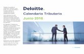 Calendario Tributario Junio 2016 - deloitte.com · Los sujetos pasivos categorizados como Grandes Contribuyentes ... Esta retención fue creada mediante Acuerdo DEI-215-2010 Calendario