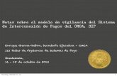 Notas sobre el modelo de vigilancia del Sistema de ... · Enrique Garcia-Dubon, Secretaría Ejecutiva - CMCA III Taller de Vigilancia de Sistemas de Pago Guatemala, 16 - 18 de octubre