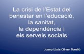 La crisi de l’Estat del benestar en l’educació, la sanitat, la …uom.uib.cat/digitalAssets/261/261651_1.pdf ·  · 2018-05-02-Richard Sennett: - ... Barcelona, 2000 . - El