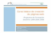 Curso básico de creación de páginas web - Universidad …€¦ ·  · 2006-05-03Curso básico de creación de páginas web ... edición, diseño y mantenimiento de páginas web