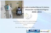 ENFERMEDAD RENAL CRÓNICA - …epidemiologia.mspas.gob.gt/files/Enfermedad_Renal_Cronica_2015.pdf · IRC, Insuficiencia renal ... Guatemala 2008-2015. Prevalencia anual de ERC ...