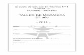 TALLER DE MECÁNICA 2 año 2011 -documentos.epet1.edu.ar/Carpetas-de-Taller/2011/CT_Mecanica_2011… · El tornero debe usar ropa de grafa ajustada al cuerpo, ... También son muy
