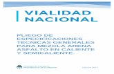 PLIEGO DE ESPECIFICACIONES TÉCNICAS GENERALES PARA MEZCLA ARENA ASFALTO … ·  · 2017-06-01Pliego de Especificaciones Técnicas Generales para Mezcla Arena Asfalto en Caliente