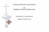 AGRUPACIN DE COFRADAS - Malaga Turismo; web …s3.malagaturismo.com/files/234/234/itinerariosoficiales...LUNES SANTO COFRADÍAS Y HERMANDADES SALIDA ALAMEDA TRIBUNA CATEDRAL TEMPLO
