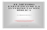 EL METODO EXEGETICO DE LA - ibitibi.orgibitibi.org/wp-content/uploads/2017/01/EL-METODO-EXEGETICO-por...2 EL MÉTODO EXEGÉTICO DE LA INTERPRETACIÓN BÍBLICA LA HERMENÉUTICA Un Estudio