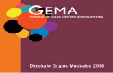 Directorio Grupos Musicales 2018 · La corriente interpretativa con criterios históricos es hoy un fenómeno cotidiano en la vida musical española y muchos son los grupos españoles