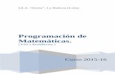 Programación de Matemáticas. - iesornia.centros.educa ...iesornia.centros.educa.jcyl.es/sitio/upload/MATEM%C1TICAS_2015-16.… · 2015/2016 4 1. Componentes del ... En la elaboración