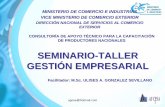 SEMINARIO-TALLER GESTIÓN EMPRESARIAL - … · Sobre la Función Empresarial Autoevaluación como Empresarios 3. ... CESA ha diseñado un Seminario-Taller denominado: SEMINARIO-TALLER