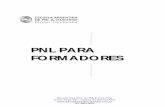 PNL PARA FORMADORES - AGDS :: Comunidad de … · PNL PARA FORMADORES Escuela Argentina de PNL & Coaching Gurruchaga 592 – Ciudad de Buenos Aires  Tel: 4854-0055