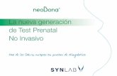 La nueva generación de Test Prenatal No Invasivo · “Me da la con˜anza de un test de última generación ... fetos sanos, 5 se clasi˜can erróneamente como de alto riesgo, provocando