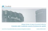 Morgan Stanley- European Financials Conference … Resumen de la Operación (1/2) Integración de anca ívica (“IV”) en CaixaBank (“AK”) mediante fusión Transacción por intercambio