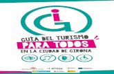 GUIA GIRONA CAST-ok 2 1. INTRODUCCIÓN Girona trabaja día a día para ser una ciudad inclusiva de la que todo el mundo, ciudadanos y visitantes, independientemente de sus condiciones