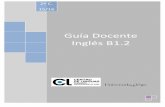 Guía Docente Inglés B1 - cdl.uvigo.escdl.uvigo.es/media/documentos/Guia_docente_B1.2.pdf · Relatar argumentos de libros o películas y describir sus reacciones. Describir sueños,