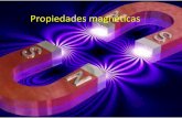 Propiedades magnéticas - iim.unam.mx magneticas.pdf · Fuerzas magnéticas Las fuerzas magnéticas se generan mediante el movimiento de partículas cargadas Eléctricamente; existen