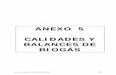 ANEXO 5 CALIDADES Y BALANCES DE BIOGÁS - madrid.es · «Nota 3: Para los conjuntos de regulación y medida de los tipos A-6, ... Las concentraciones de productos odorizantes a adicionar
