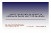 MARCO LEGAL PARA EL MANEJO DE RESIDUOS …aguascalientesgranvision.org/conferencias/10a Conf Lic Lourdes... · marco legal para el manejo de residuos sÓlidos urbanos en mÉxico lic.
