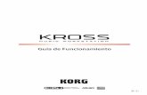 KROSS Guía de Funcionamiento - korgmexico.com · ii Acerca de este manual Los manuales y cómo usarlos KROSS se suministra con los siguientes manuales. • Guía de inicio rápido