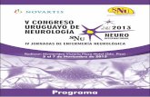 SOCIEDAD DE NEUROLOGÍA DEL URUGUAY V …neurologiauruguay.org/home/images/programa_neuro.pdf · v congreso uruguayo de neurologÍa internacional 5 al 7 de nov. 2013 iv jornadas de