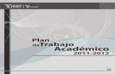 Plan deTrabajo Académicoacademicos.iems.edu.mx/cired/docs/tg/plan_de_trabajo_2011_2012/Pl… · dependen del funcionamiento del Instituto y hacer un ... el plan de trabajo del presente