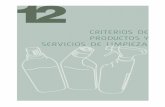 CRITERIOS DE PRODUCTOS Y SERVICIOS DE LIMPIEZAaragon.es/estaticos/GobiernoAragon/Departamentos/AgriculturaGanad... · mejorable en la contratación de este servicio, sin embargo,