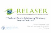 “Evaluación de Asistencia Técnica y Extensión Rural” · Modelos de Servicio de Extensión Rural diseñados y validados para las ... eficiencia, eficacia y sostenibilidad y