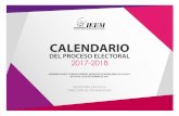 CALENDARIO - ieem.org.mx · secretarÍa ejecutiva direcciÓn de organizaciÓn del proceso electoral calendario 2017-2018 aprobado por el consejo general mediante acuerdo ieem/cg/165/2017