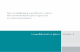 Guía metodológica para la sensibilización en género: Una ...cedoc.inmujeres.gob.mx/documentos_download/100972.pdf · Presentación Introducción El concepto de sensibilización