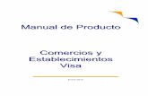 M Manual de Producto - Visa - Internet Servicesvisanet.visa.com.ar/downloads/Manual_Est_2012.pdf · Comercios y Establecimientos Visa Manual de Producto 4 1 - Introducción 1.1. El