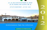 LA ECONOMÍA DE EXTREMADURA 2 - juntaex.es · PRESENTACIÓN Me complace presentar este Informe Anual sobre la situación económica de Extremadura en 2012 y su evolución más reciente,