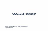 Microsoft Word 2007 - jonanplanet.files.wordpress.com · ... 50 10. DISEÑO DE PÁGINA ... Como cualquier procesador de t extos, Word dispone de características como ... engorrosos