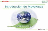 Introducción de Mayekawa - jetro.go.jp · Mycom Centroamérica S.A. San Antonio de Belen, Costa Rica Mycom Perú S.A.C. Lima Mycom Venezuela Sales & Service, C.A. Caracas Mycom Venezuela