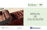 MANUAL DE COLOCACIÓN - ceramicasampedro …ceramicasampedro-9189.kxcdn.com/wp-content/uploads/2017/10/MANUAL...manual de colocacion ecorec 1 componentes herramientas de nivelaciÓn