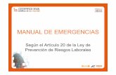 MANUAL DE EMERGENCIAS - aess.es · Inventario de los medios y medidas de Autoprotección. 3. Manual de Actuación. Plan de Emergencia. 4. Implantación, mantenimiento y actualización
