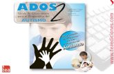 Descripción del ADOS-2 - web.teaediciones.com · Descripción del ADOS-2 • Es una escala de observación estandarizada y semiestructurada para el diagnóstico del autismo. •