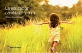 La educación cambia el futuro - santillana.es¡s del libro de texto en pa-pel o en soporte digital, ... y SANTILLANA Compartir, basados en la creencia de que el futuro solo cambia