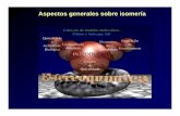 Aspectos generales sobre isomería - Portal Aprende en Líneaaprendeenlinea.udea.edu.co/lms/investigacion/pluginfile.php/15118/... · Cuatro sustituyentes diferentes atados a un ...