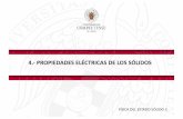 4.-PROPIEDADES ELÉCTRICAS DE LOS SÓ · PDF filePROPIEDADES ELÉCTRICAS Dieléctricos üUnaislanteeléctricotienemuybajaconductividadeléctrica,oalta