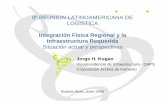 8ª REUNION LATINOAMERICANA DE LOGISTICA - iirsa.org · asociaciones estratégicas empresariales) ... – Cobertura geográfica de las redes de infraestructura y concentraciones de