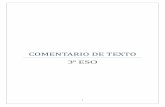 COMENTARIO DE TEXTO 3º ESO - iesjosesaramago.comiesjosesaramago.com/files/lengua/COMENTARIO_DE_TEXTO_3_ESO.pdf · la relación entre el texto y la obra del autor, y entre este y