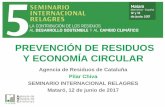 PREVENCIÓN DE RESIDUOS Y ECONOMÍA CIRCULARseminariorelagres2017.org/.../2017/...Chiva-Seminrio-RELAGRES2017.pdf · Reducir generación primaria total el año 2020 un 15% respecto
