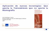 Aplicación de nuevas tecnologías: Que aporta la ...funca.cat/img/photos/1480000721.pdf · MAMOGRAFIA CON CONTRASTE . 36 MAMOGRAFIA CON CONTRASTE Hospital Príncipe de Asturias .