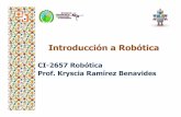 CI-2657 Robótica Prof. Kryscia Ramírez Benavides · CI-2657 Robótica Introducción a Robótica 2 Introducción a RobóticaIntroducción a Robótica Introducción a la Inteligencia