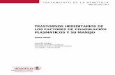 TRASTORNOS HEREDITARIOS DE LOS FACTORES DE … · tratamiento de la hemofilia abril de 2008 • no 4 trastornos hereditarios de los factores de coagulaciÓn plasmÁticos y su manejo