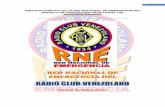 RADIO CLUB VENEZOLANO - Radioaficion 100% … Emergencias RC venezolano.pdfMonitoreo de las frecuencias y bandas La RNE tendrá asignadas frecuencias en las diferentes bandas, donde
