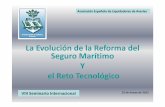 La Evolución de la Reforma del Seguro Marítimo Y el Reto ... multimodal. LA AVERÍA GRUESA Y LOS ACCIDENTES MARÍTIMOS. El Seguro Marítimo y la Ley 14/2014 ¿Mayor protección al